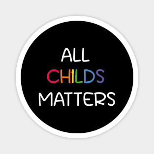 All Childs Matters Magnet